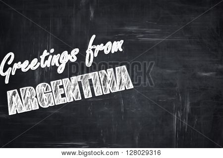 Chalkboard background with chalk letters: Greetings from argenti