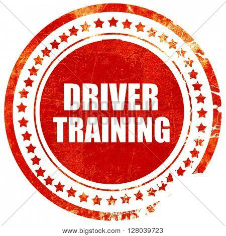 driver training, grunge red rubber stamp on a solid white backgr
