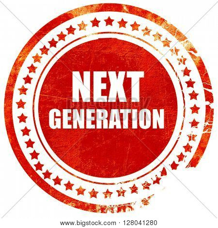next generation, grunge red rubber stamp on a solid white backgr
