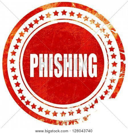 Phising fraud background, grunge red rubber stamp on a solid whi
