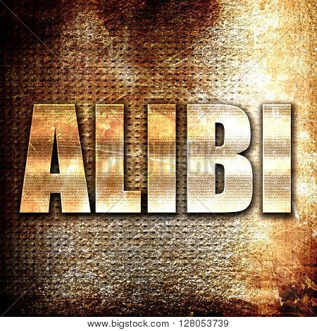 alibi, written on vintage metal texture