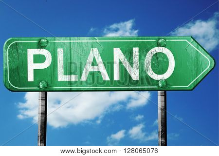 plano road sign , worn and damaged look