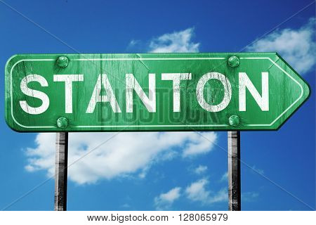 stanton road sign , worn and damaged look