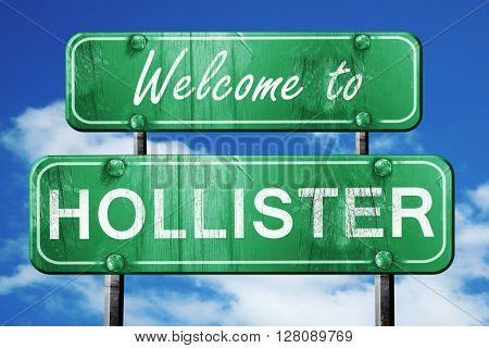 hollister vintage green road sign with blue sky background