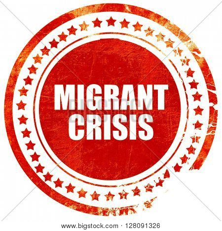migrant crisis, grunge red rubber stamp with rough lines and edg