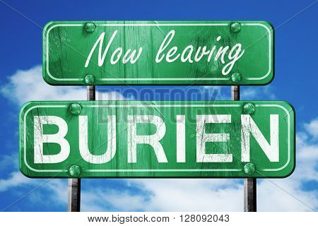 Leaving burien, green vintage road sign with rough lettering