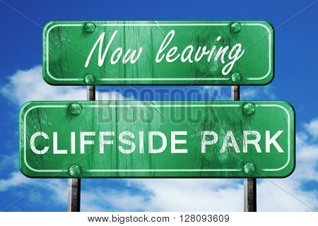 Leaving cliffside park, green vintage road sign with rough lette