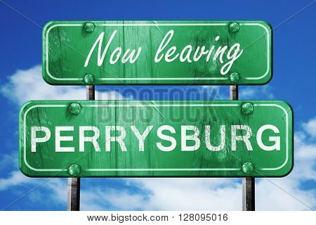 Leaving perrysburg, green vintage road sign with rough lettering