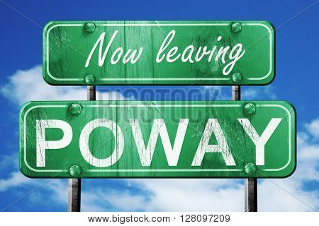 Leaving poway, green vintage road sign with rough lettering