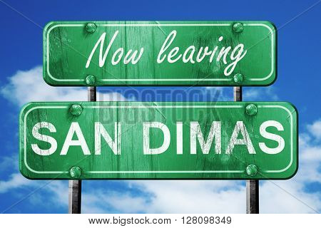 Leaving san dimas, green vintage road sign with rough lettering