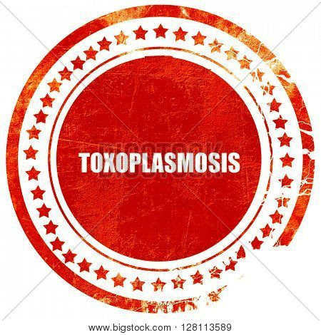 toxoplasmosis, red grunge stamp on solid background