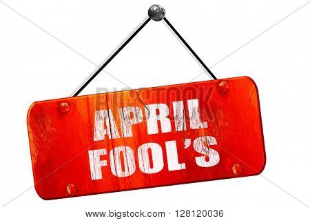 april fool's, 3D rendering, vintage old red sign