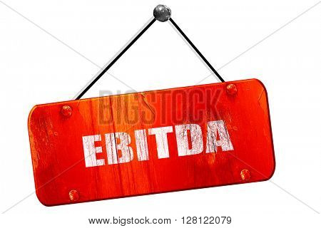 ebitda, 3D rendering, vintage old red sign