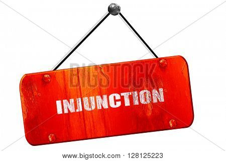 injunction, 3D rendering, vintage old red sign