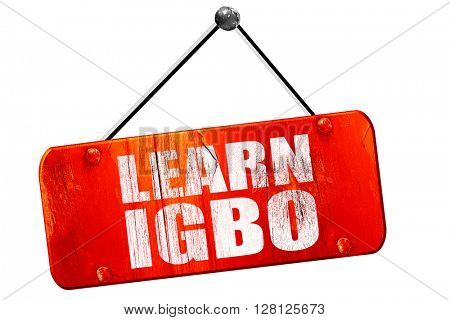learn igbo, 3D rendering, vintage old red sign