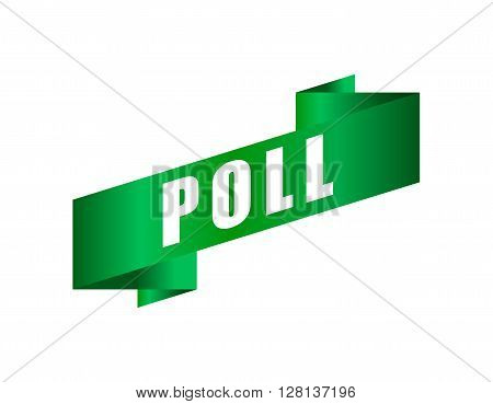 Vector banners with text poll. Banner of the green ribbon