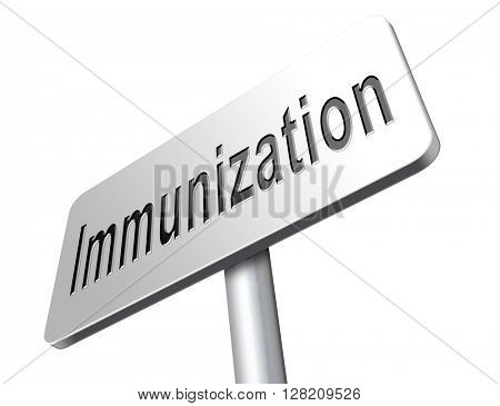 Immunization or flu vaccination needle, road sign billboard.