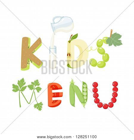 Kids menu food vegetables and fruit letter. Healthy food vector letter. Kids menu lettering with isolated on white background. Kids menu vector illustration. Menu fruit font. Kids menu letter.