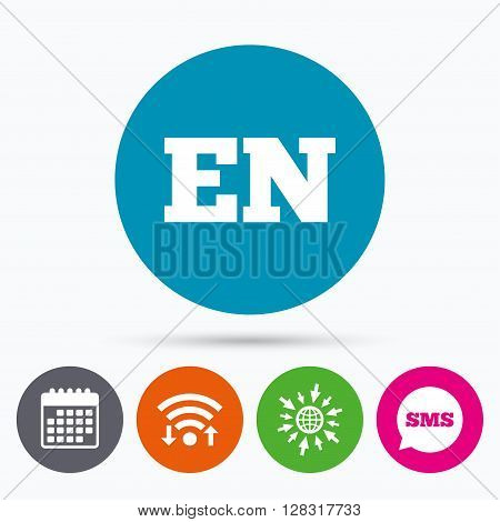 Wifi, Sms and calendar icons. English language sign icon. EN translation symbol. Go to web globe.
