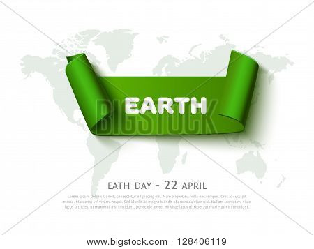 World Eath day concept with green curved paper ribbon banner, world map and space for text, realistic vector eco background. Paper ribbon web banner
