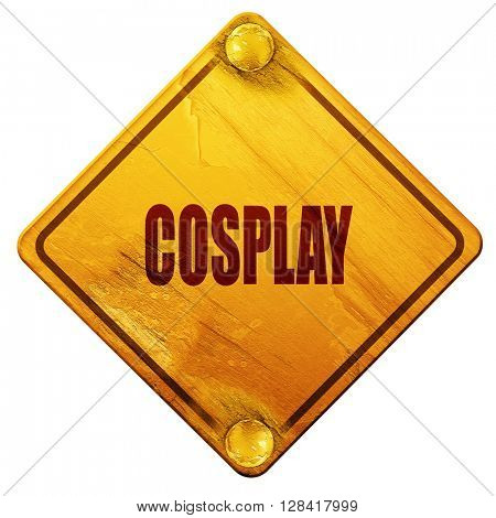 Cosplay, 3D rendering, isolated grunge yellow road sign