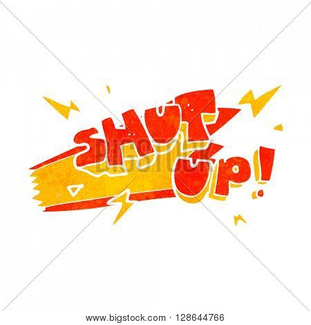 freehand retro cartoon shut up! symbol