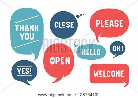 Set of bubbles, cloud talk, different shapes for communication and market themes. Words Open, Welcome, Please, Thank You, Hello, Yes and Close. Vector Illustration