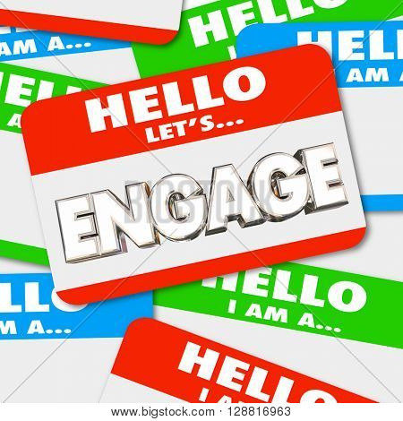 Hello Lets Engage Nametag Get Involved Greeting Word 3d Illustration