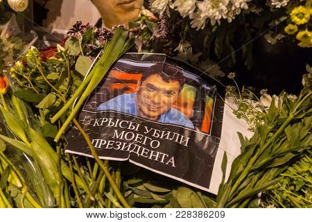 February 25, 2018, Russia, Moscow. Memorial To Boris Nemtsov In The Center Of Moscow, Bolshoy Moskov