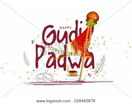 Banner Or Poster Of Occasion Gudi Padwa Celebration (lunar New Year) Background.