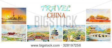 Travel Around The World And Sights. Famous Landmarks In China Grouped Together. Watercolor Hand Draw