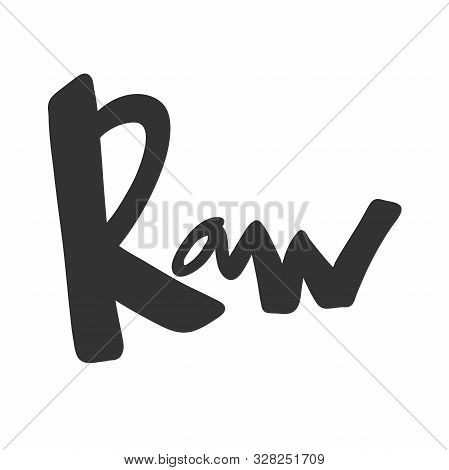 Raw. Green Eco Bio Sticker For Social Media Content. Vector Hand Drawn Illustration Design.