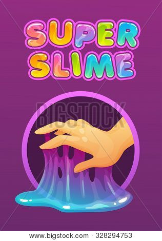 Sticky Glue On The Fingers. Funny Colorful Homemade Slime Holding In The Hand.