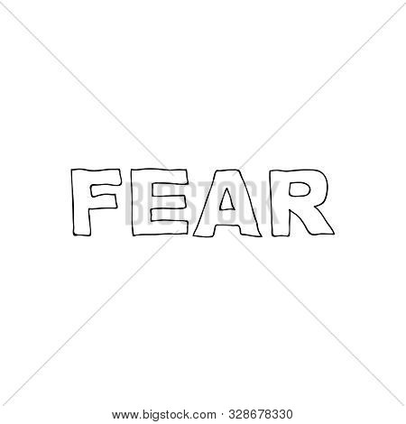 Vector Handwriting Words Fear. Creepy, Sloppy, Black Inscription On A White Background.