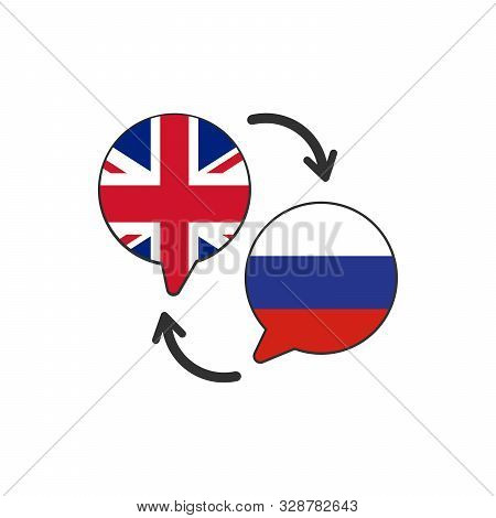 Two Speech Bubbles With Russin And Great Britain Flags. Translation From English To Russin. English 