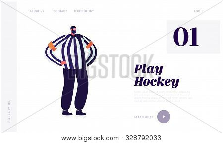 Hockey Arbiter Website Landing Page. Referee On Skates Stand On Ice Rink During Sport Championship. 