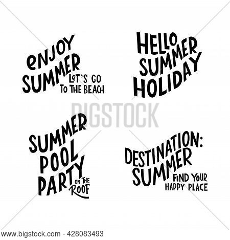 Summer Lettering Motivation Quote. Vector Stock Isolated On White Background For Travel Agency, Rest