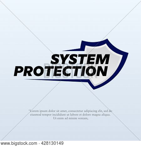 Vector Illustration Of A Shield With The Word System Protection. Suitable For Design Elements From P
