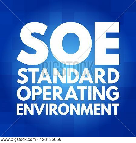 Soe - Standard Operating Environment Acronym, Technology Concept Background