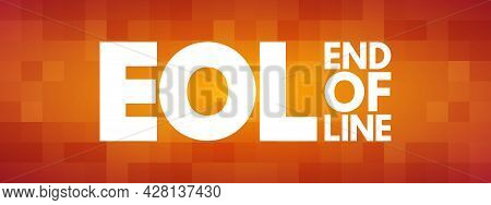 Eol - End Of Line Acronym, Technology Concept Background
