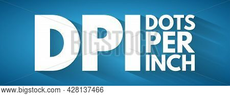 Dpi - Dots Per Inch Acronym, Technology Concept Background