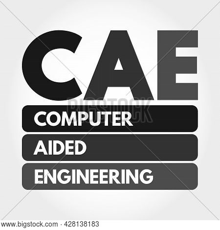 Cae - Computer Aided Engineering Acronym, Technology Concept Background