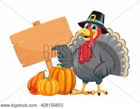 Happy Thanksgiving Day. Funny Cartoon Character Turkey Bird In Pilgrim Hat Standing Near Wooden Bann