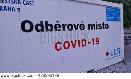 Prague, Czech Republic - July 1, 2021: Detail Of Covid-19 Container Testing  Center Label Saying 