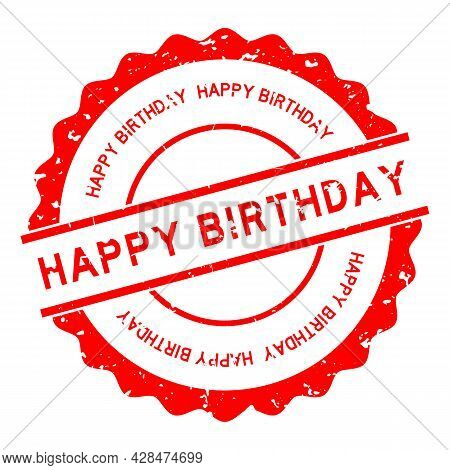 Grunge Red Happy Birthday Word Round Rubber Seal Stamp On White Background