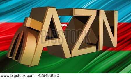 Gilded Symbol Of Azn Manat Against The Background Of The Flag Of Azerbaijan. Finance Concept. Render