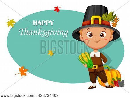 Happy Thanksgiving Day Greeting Card. Cute Little Pilgrim Boy Cartoon Character Standing With Corn, 
