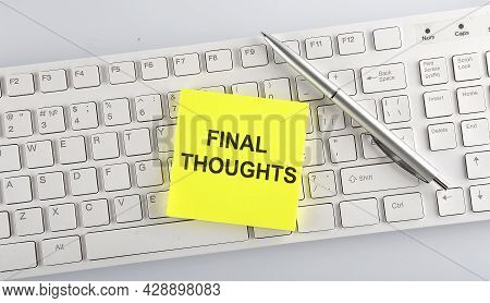 Text Final Thoughts On Keyboard On White Background