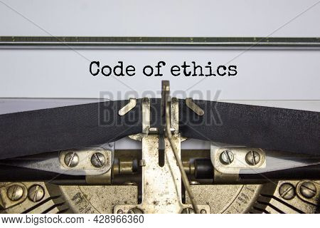 Code Of Ethics Symbol. Words 'code Of Ethics' Typed On Retro Typewriter. Business, Code Of Ethics Co