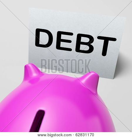 Debt Piggy Bank Means Loan Arrears And Paying Off